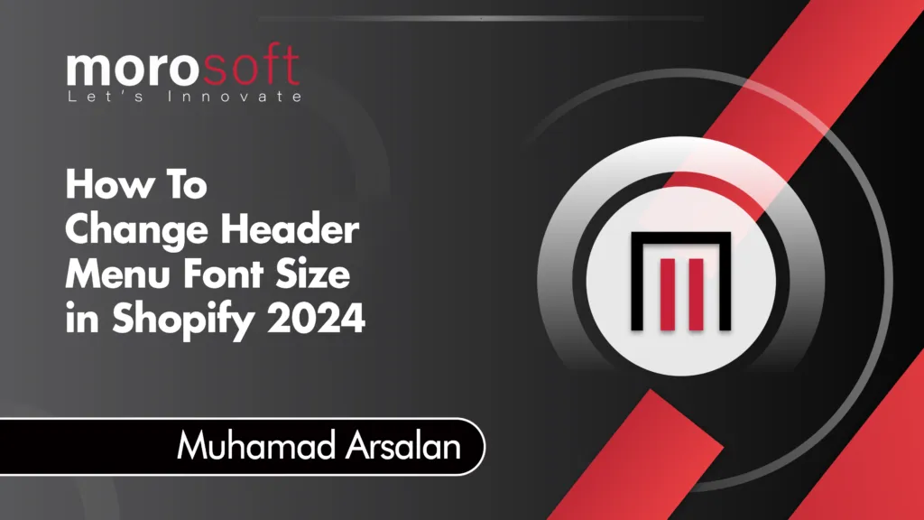 How To Change Header Menu Font Size in Shopify 2024